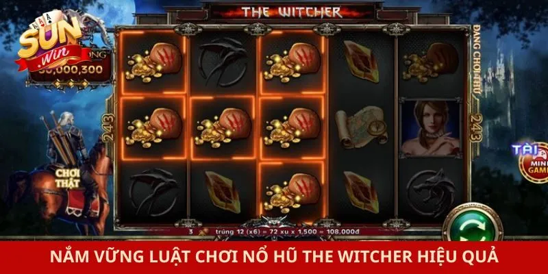 Nắm vững luật chơi nổ hũ The Witcher hiệu quả