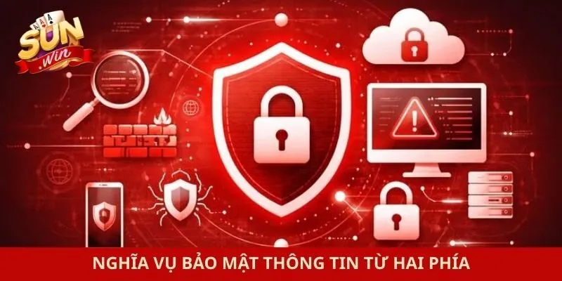 Nghĩa vụ bảo mật thông tin từ hai phía